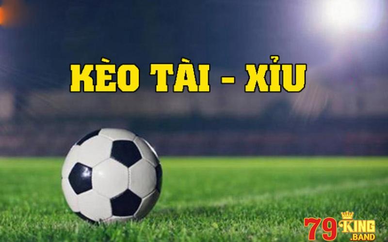 Kèo Tài Xỉu - Bỏ Túi Kinh Nghiệm Đặt Cược Như Cao Thủ