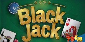 Blackjack là game bài cá cược cực hấp dẫn 